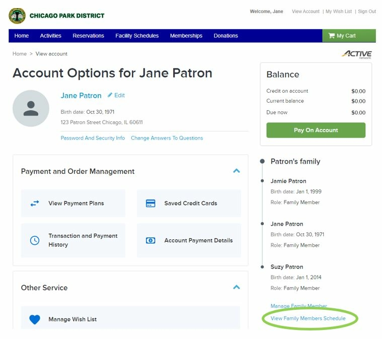 Jane Patron's Chicago Park District account: View Family Members Schedule.